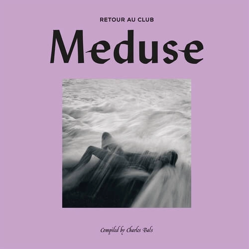V.A. (CHARLES BALS COMPILED) / CLUB MEDUSE 2 (LP)