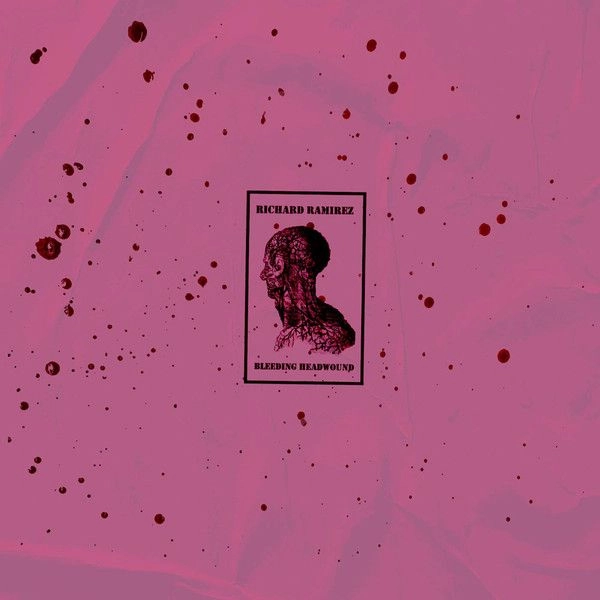 RICHARD RAMIREZ / BLEEDING HEADWOUND
