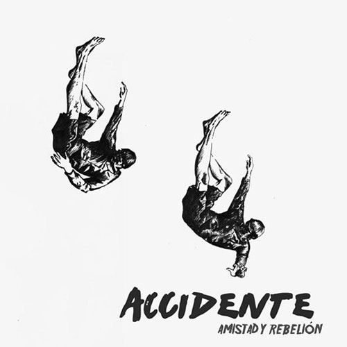 ACCIDENTE / AMISTAD Y REBELION（LP) / AMISTAD Y REBELION (LP)