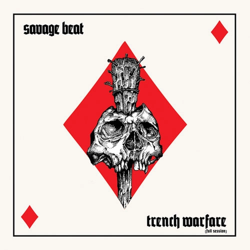 SAVAGE BEAT / TRENCH WARFARE (12")