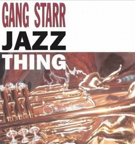 GANG STARR / JAZZ THING