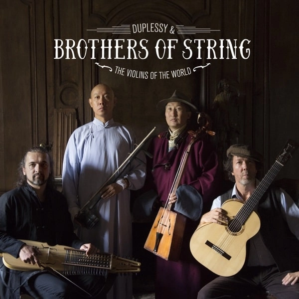 MATHIAS DUPLESSY / マティアス・デュプレッシー / BROTHERS OF STRING