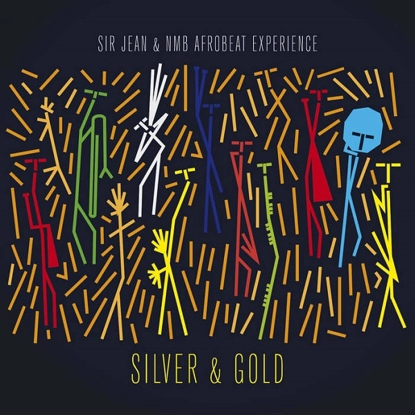SIR JEAN & NMB AFROBEAT EXPERIENCE / サー・ジーン & NMB・アフロビート・エクスペリエンス / SILVER & GOLD