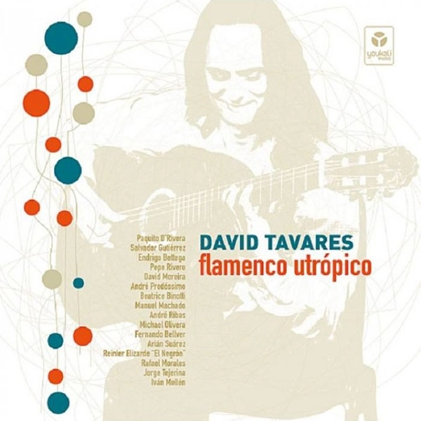 DAVID TAVARES (FLAMENCO) / ダビ・タバレス / FLAMENCO UTROPICO