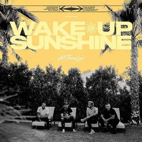 ALL TIME LOW / オール・タイム・ロウ / WAKE UP, SUNSHINE (国内盤)