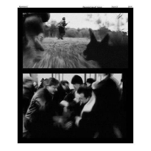 MYZTICAL / CHRONICALS OF DECAY