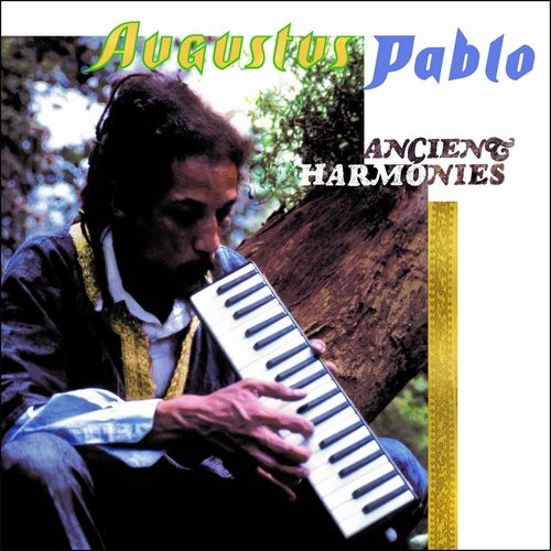 AUGUSTUS PABLO / オーガスタス・パブロ / ANCIENT HARMONIES