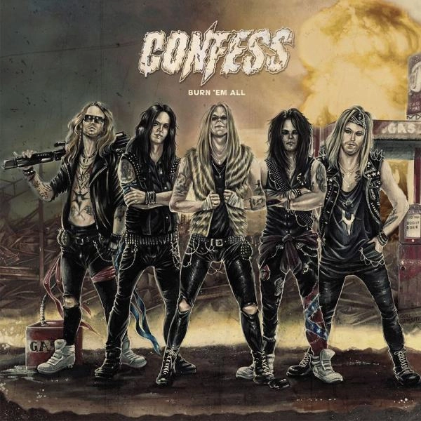 CONFESS / コンフェス / バーン・エム・オール / BURN 'EM ALL