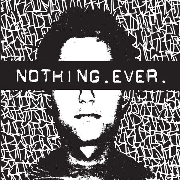SLOGUN / スローガン / NOTHING. EVER.