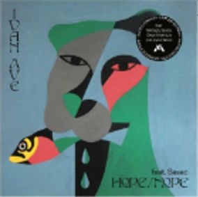 IVAN AVE / HOPE NOPE b/w GUEST LIST ETIQUETTE