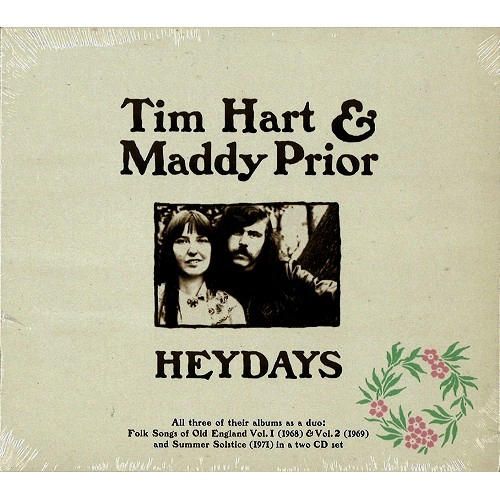 TIM HART/MADDY PRIOR / ティム・ハート&マディ・プライア / HEYDAYS-FOLK SONGS OF OLD ENGLAND VOL 1 & 2 AND SUMMER SOLSTICE