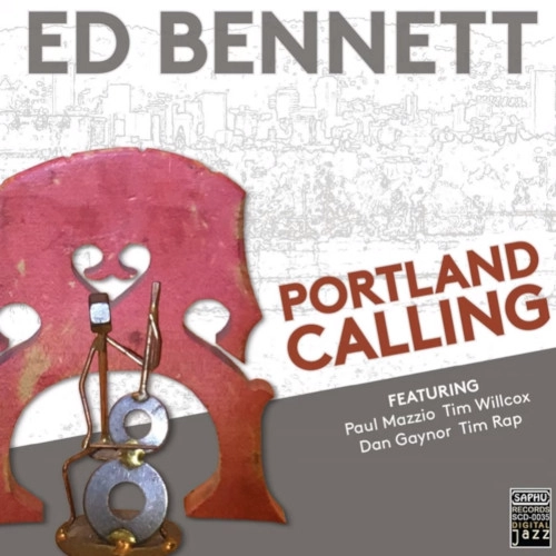 ED BENNETT / PORTLAND CALLING