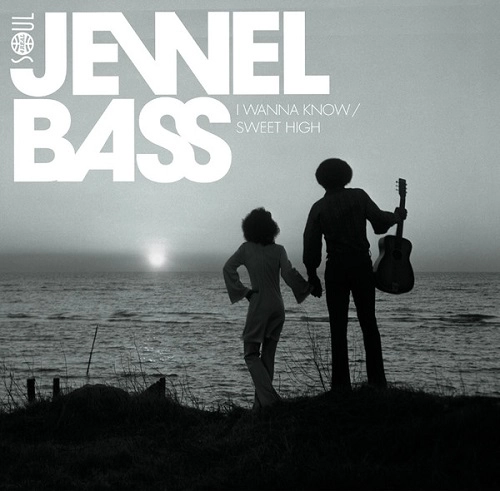 JEWEL BASS / ジュエル・ベース / I WANNA KNOW / SWEET HIGH