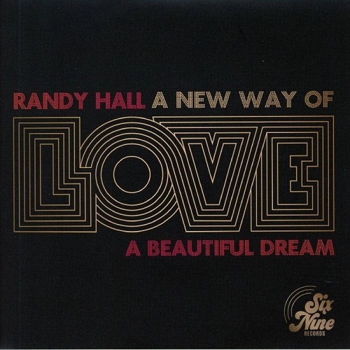 RANDY HALL / ランディー・ホール / A NEW WAY OF LOVE / A BEAUTIFUL DREAM