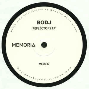 BODJ / REFLECTORS EP