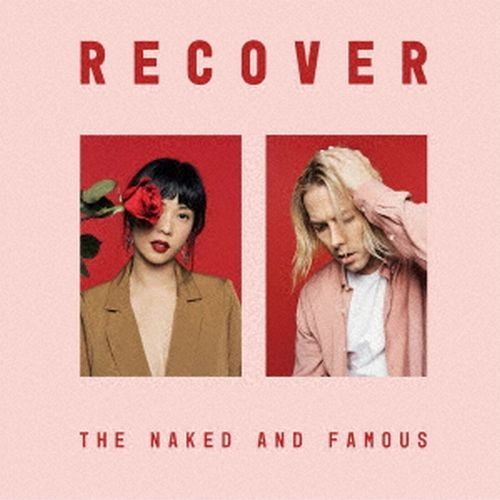 NAKED & FAMOUS / ネイキッド・アンド・フェイマス / リカヴァー / RECOVER
