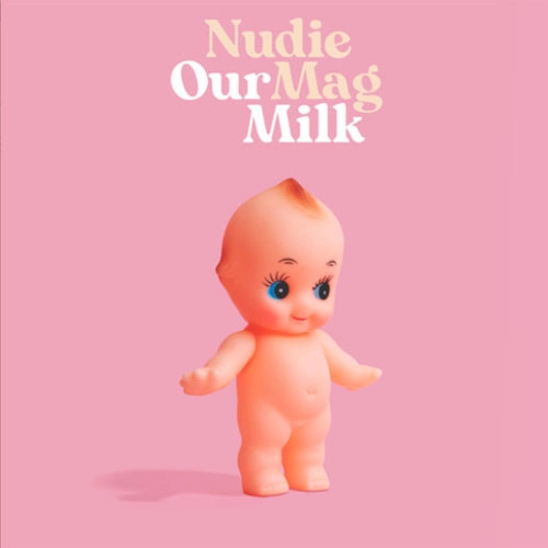 NUDIE MAG / OUR MILK (LP)