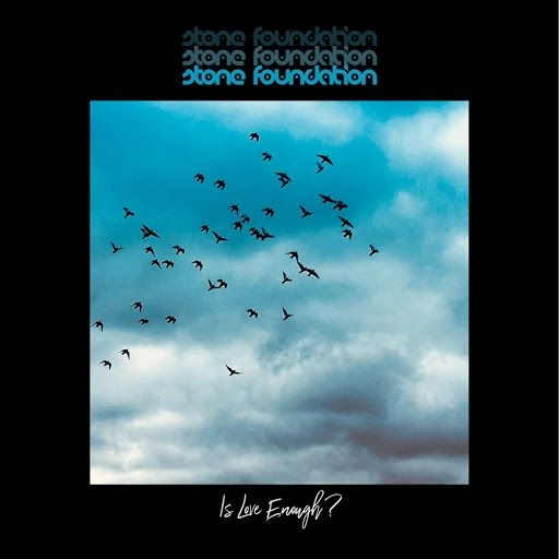 STONE FOUNDATION / ストーン・ファンデーション / イズ・ラヴ・イナフ? / IS LOVE ENOUGH?