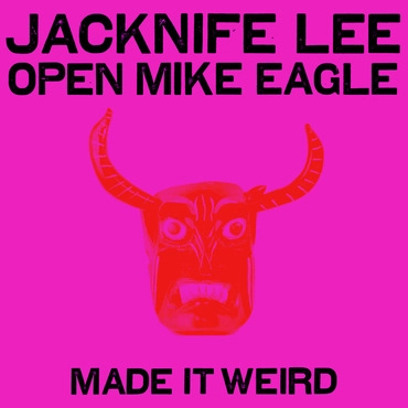 JACKNIFE LEE / MADE IT WEIRD b/w SISA WABAYA