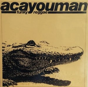 ACAYOUMAN / アカユーマン / FUNKY REGGAE
