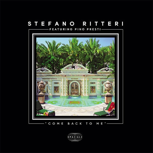 STEFANO RITTERI FEATURING PINO PRESTI / COME BACK TO ME