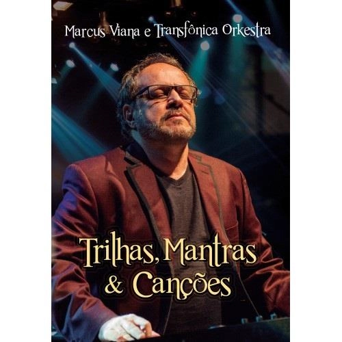 MARCUS VIANA & TRANSFONICA ORKESTRA / マルクス・ヴィアナ & トランスフォニカ・オルケストラ / TRILHAS, MANTRAS E CANCOES