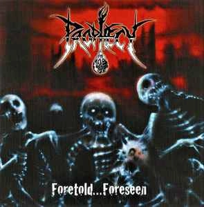 PROPHECY / FORETOLD...FORESEEN