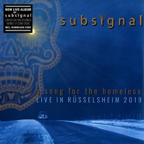 SUBSIGNAL / A SONG FOR THE HOMELESS: LIVE IN RUSSELSHEIM 2019