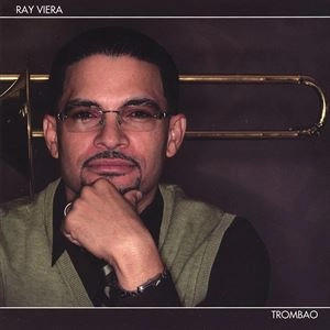 RAY VIERA / レイ・ビエラ / TROMBAO