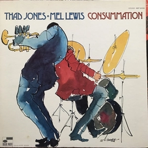THAD JONES & MEL LEWIS / サド・ジョーンズ&メル・ルイス / CONSUMMATION