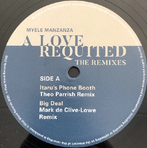 MYELE MANZANZA / マイエレ･マンザンザ / LOVE REQUITED (THEO PARRISH/MARK DE CLIVE-LOWE REMIX)