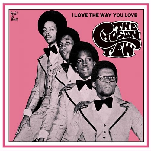 CHOSEN FEW / チョーズン・フュー / I LOVE THE WAY YOU LOVE