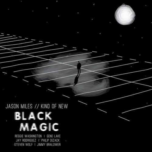 JASON MILES / ジェイソン・マイルス / ブラック・マジック / BLACK MAGIC