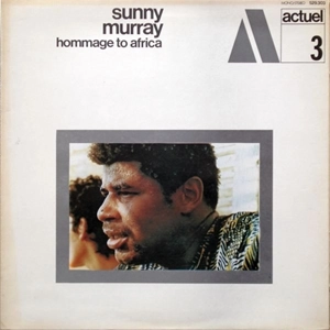 SUNNY MURRAY / サニー・マレイ / HOMMAGE TO AFRICA