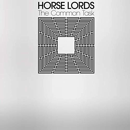 HORSE LORDS / THE COMMON TASK / COMMON TASK