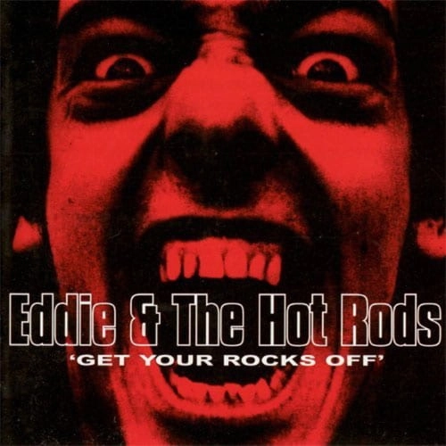 EDDIE AND THE HOT RODS / エディ・アンド・ザ・ホッド・ロッズ / GET YOUR ROCKS OFF（2LP / RED & BLUE VINYL) / GET YOUR ROCKS OFF (2LP/RED & BLUE VINYL)