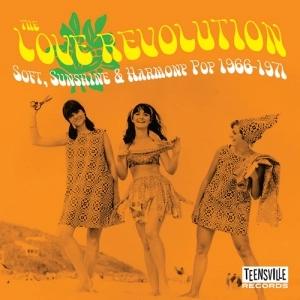 V.A. (SOFT ROCK/BUBBLEGUM) / THE LOVE REVOLUTION (SOFT, SUNSHINE & HARMONY POP 1966-1971) / LOVE REVOLUTION (SOFT, SUNSHINE & HARMONY POP 1966-1971)