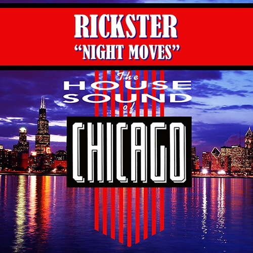RICKSTER / NIGHT MOVES