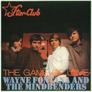 WAYNE FONTANA & THE MINDBENDERS / ウェイン・フォンタナ・アンド・ザ・マインドベンダーズ / GAME OF LOVE