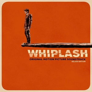 JUSTIN HURWITZ / ジャスティン・ハーウィッツ / Whiplash: Deluxe Edition / Whiplash Deluxe Edition