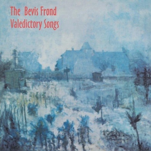 BEVIS FROND / ベヴィス・フロンド / VALEDICTORY SONGS