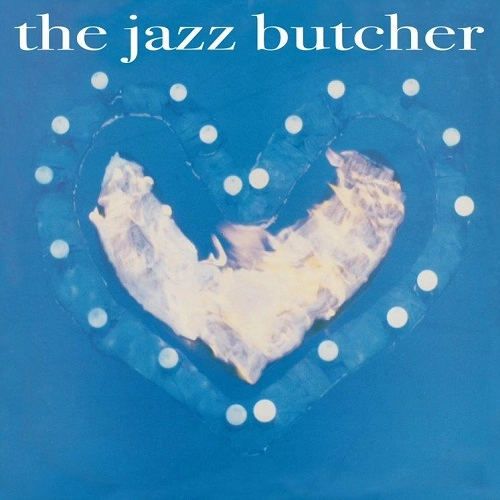 JAZZ BUTCHER / ジャズ・ブッチャー / CONDITION BLUE