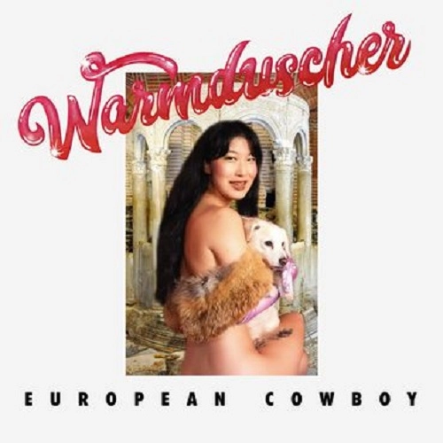 WARMDUSCHER / ワームダッシャー / EUROPEAN COWBOY