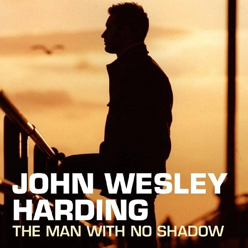 JOHN WESLEY HARDING / ジョン・ウェズリー・ハーディング / THE MAN WITH NO SHADOW（CREAM SHADOW & WHITE SHADOW VINYL) / THE MAN WITH NO SHADOW (CREAM SHADOW & WHITE SHADOW VINYL)