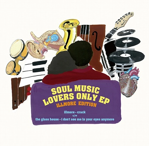 illmore / SOUL MUSIC LOVERS ONLY EP - illmore edition 7"