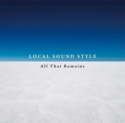 LOCAL SOUND STYLE / All That Remains