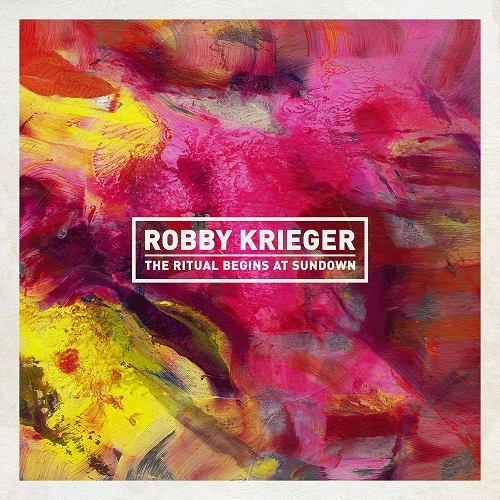 ROBBY KRIEGER / ロビー・クリーガー / THE RITUAL BEGINS AT SUNDOWN / RITUAL BEGINS AT SUNDOWN