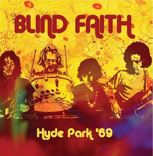 BLIND FAITH / ブラインド・フェイス / ハイド･パーク '69 / HYDE PARK '69