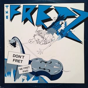 FRETZ / DON'T FRET