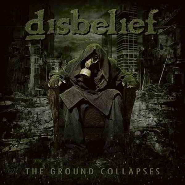 DISBELIEF / ディスビリーフ / GROUND COLLAPSES / THE GROUND COLLAPSES